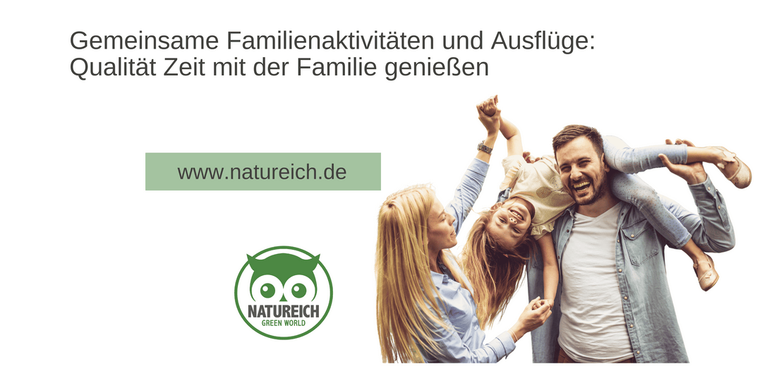 Gemeinsame Familienaktivitäten und Ausflüge: Qualität Zeit mit der Familie genießen